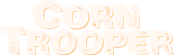 Corn Trooper