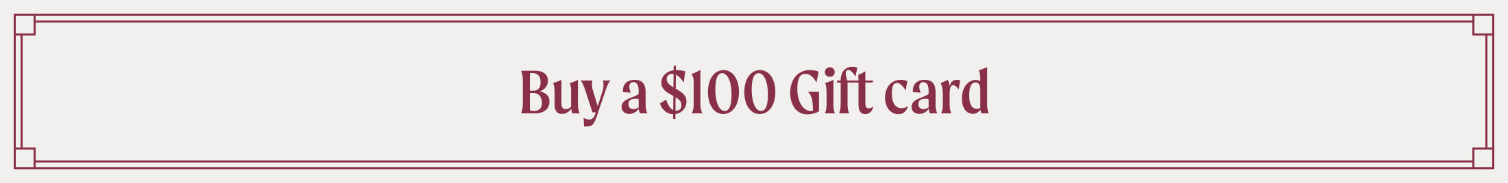 Buy a $100 Gift card