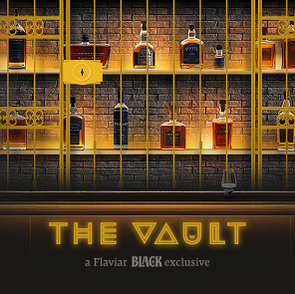 THE VAULT, A FLAVIAR BLACK EXCLUSIVE